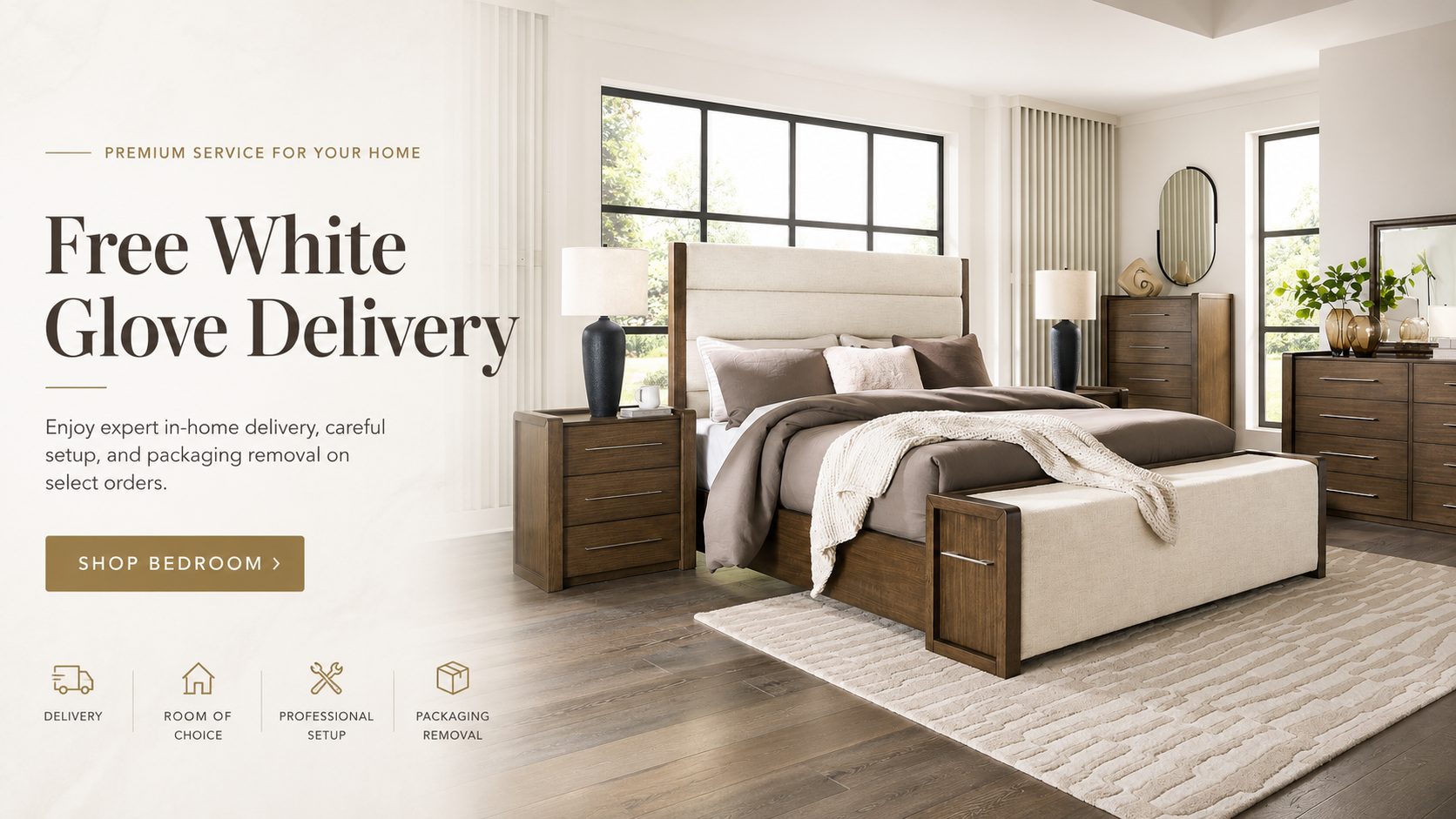 Free White Glove Delivery — expert in-home delivery, setup and packaging removal. Shop Bedroom